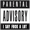 azurelunatic: Parental Advisory: I Say [animated changing curse word] A Lot. (fuck)