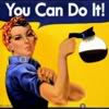 espresso_addict: Worker woman brandishing coffee pot with speech bubble 'You Can Do It!' (coffee (you can do it))