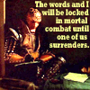 zdenka: G'kar from Babylon 5. "The words and I will be locked in mortal combat until one of us surrenders." (writing)