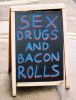 dine: (sex drugs bacon)