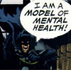 vass: a man in a bat suit says "I am a model of mental health!" (Bats)