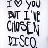 thegorgon: Graffiti: I love you but I've chosen disco. (fringe)